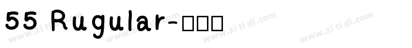 55 Rugular字体转换